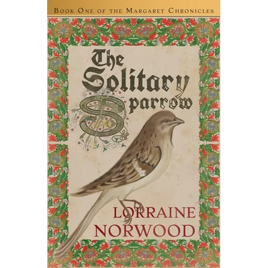 The Solitary Sparrow (The Margaret Chronicles)