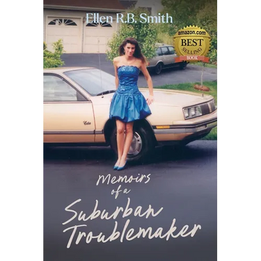 Memoirs of a Suburban Troublemaker