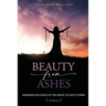 Beauty from Ashes