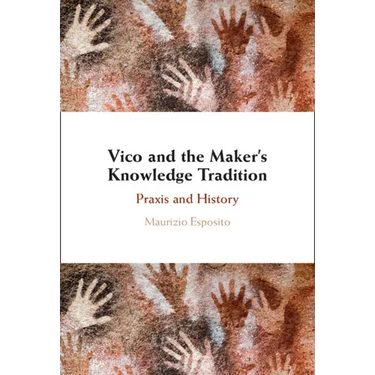 Vico and the Maker's Knowledge Tradition