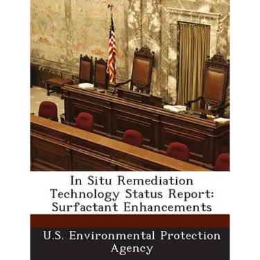 In Situ Remediation Technology Status Report: Surfactant Enhancements