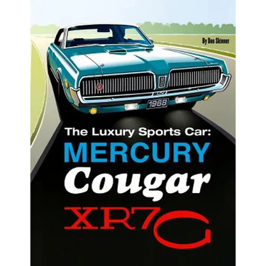 The Luxury Sports Car: Mercury Cougar XR7-G