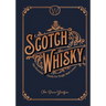 Scotch Whisky: The Essential Guide for Single Malt Lovers