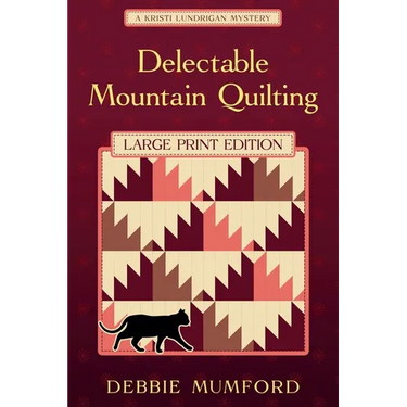 Delectable Mountain Quilting (Large Print Edition)