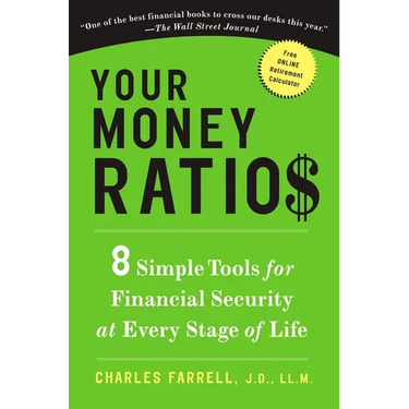 Your Money Ratios: 8 Simple Tools for Financial Security at Every Stage of Life