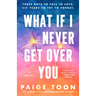 What If I Never Get Over You