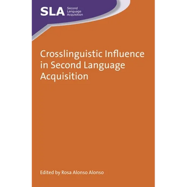 Crosslinguistic Influence in Second Language Acquisition
