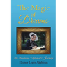 The Magic of Dreams: An American Diplomat's Journey