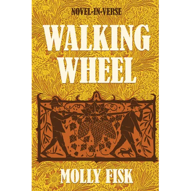 Walking Wheel: Novel-In-Verse