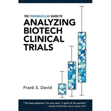 The Pharmagellan Guide to Analyzing Biotech Clinical Trials