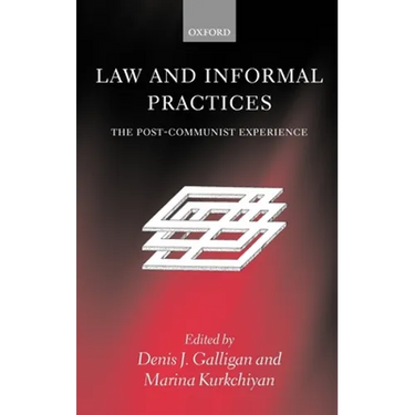 Law and Informal Practices: The Post-Communist Experience