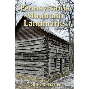 Pennsylvania Mountain Landmarks Volume 5