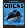 My Favorite Animal: Orcas
