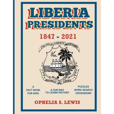 Liberia Presidents: 1847-2021