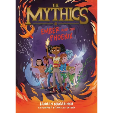 The Mythics #4: Ember and the Phoenix