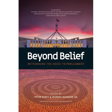 Beyond Belief - Rethinking the Voice to Parliament