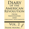 Diary of the American Revolution: From Newspapers and Original Documents