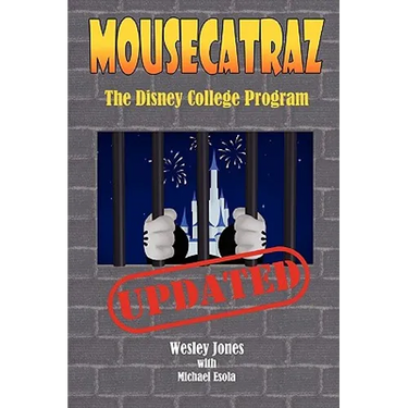 Mousecatraz: The Disney College Program