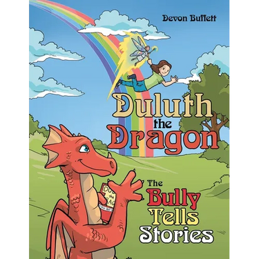 Duluth the Dragon: The Bully Tells Stories