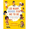 So Many Words for Me to Be: An exploration of positive words for 'I Am' and 'You Are'