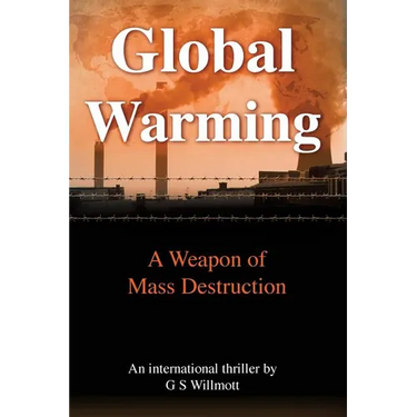 Global Warming: A Weapon of Mass Destruction