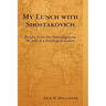 My Lunch with Shostakovich