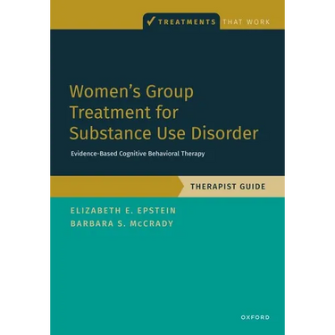 Women's Group Treatment for Substance Use Disorder: Therapist Guide