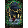 Unseen Beauty