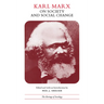 Karl Marx on Society and Social Change: With Selections by Friedrich Engels