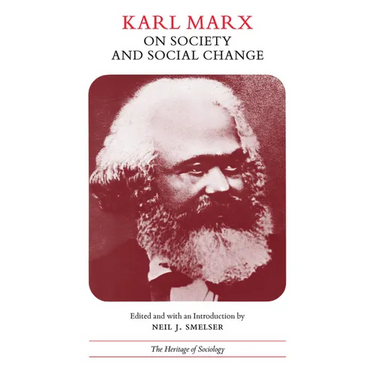 Karl Marx on Society and Social Change: With Selections by Friedrich Engels
