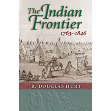 The Indian Frontier 1763-1846