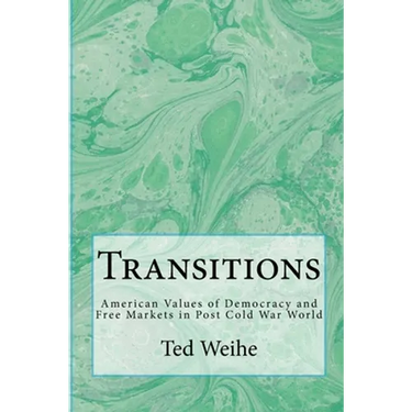 Transitions: American Values in the Post-Cold War World