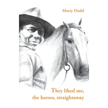 They liked me, the horses, straightaway