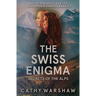 The Swiss Enigma: A Young Adult Mystery Thriller