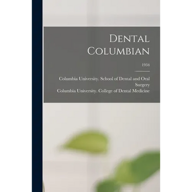 Dental Columbian; 1934
