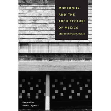 Modernity and the Architecture of Mexico