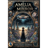 Amelia and The Mirror