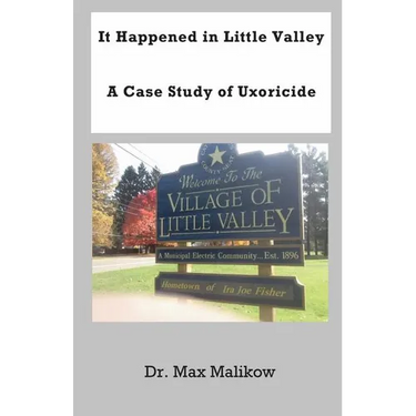 It Happened in Little Valley: A Case Study of Uxoricide