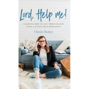 Lord, Help Me!
