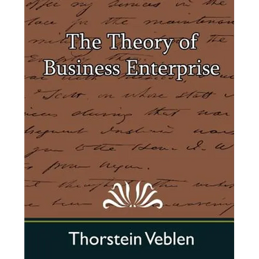 The Theory of Business Enterprise