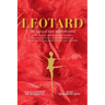 Leotard. The Story of Jazz Ballet Rodney