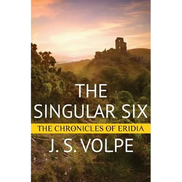 The Singular Six (The Chronicles of Eridia)