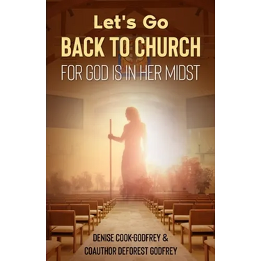 Let's Go Back to Church: For God is in Her Midst