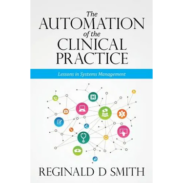 The Automation of the Clinical Practice: Lessons in Systems Management