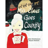 Mrs. Claus Goes Country