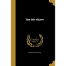 The Life of Love