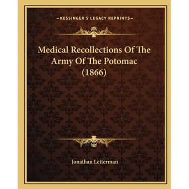 Medical Recollections Of The Army Of The Potomac (1866)