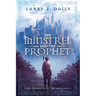 The Minstrel and the Prophet: Book One of the Chronicles of the Lawbreaker