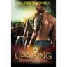Uprising: Dark Horizons