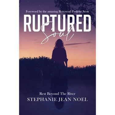 Ruptured Soul: Rest Beyond The River